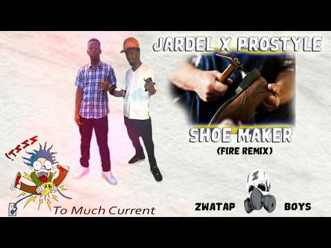 Jardel ft. Prostyle Shoe-Maker ( fire remix ) -Outlaw Riddim- Zwatap E.N.T