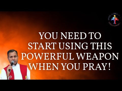 You NEED to start using this powerful weapon when you pray! - Fr Joseph Edattu VC