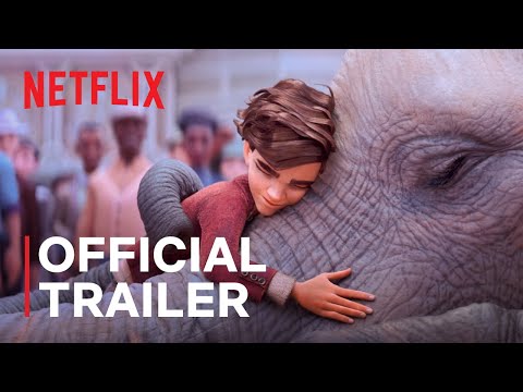 The Magician&apos;s Elephant Movie Trailer