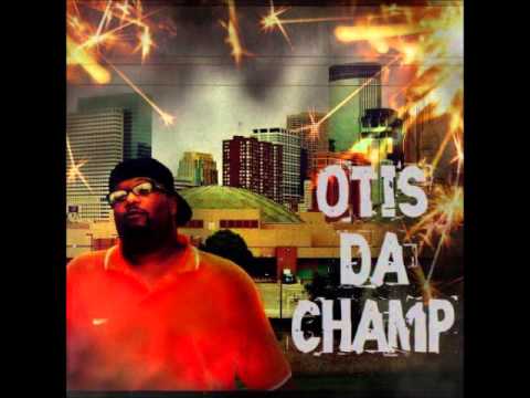 Otis DA Champ - I'm A Giant
