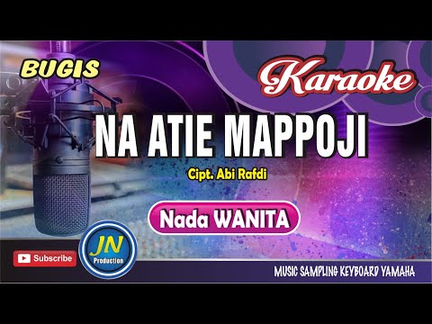 Na Atie Mappoji_Karaoke Bugis Keyboard_Nada Wanita_Cipt.Abi Rafdi