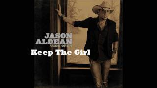 Jason Aldean Keep The Girl