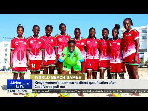 World Beach Games: Kenyan women's team gets in after Cape Verde pulls out