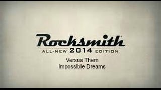 Rocksmith 2014 Versus Them (Impossible Dreams)