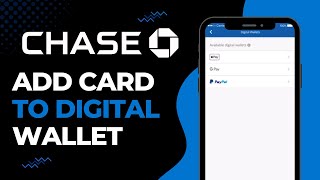 How to Add Card to Chase Bank Digital Wallet | 2023