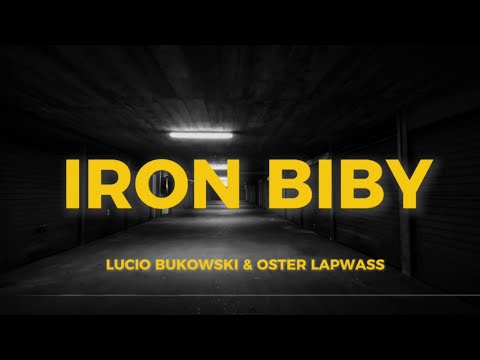 Lucio bukowski & Oster Lapwass - Iron Biby