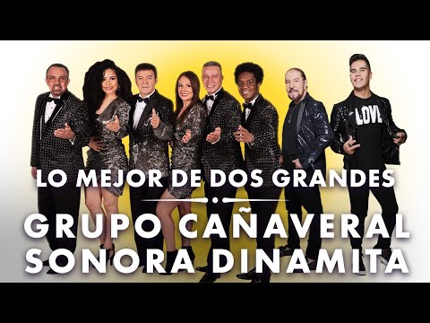 Lo Mejor de Dos Grandes: Grupo Cañaveral y La Internacional Sonora Dinamita