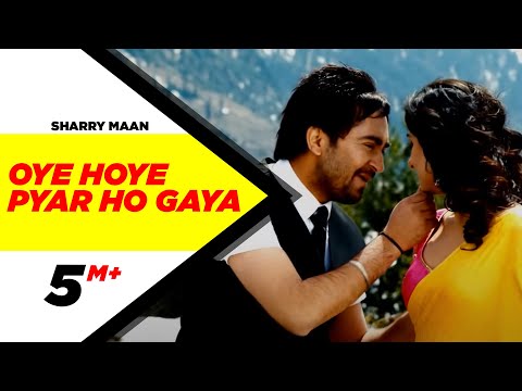 Oye Hoye Pyar Ho Gaya (Official Video) | Title Song | Sharry Mann | Latest Punjabi Song