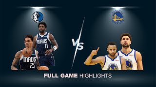 Dallas Mavericks vs Golden State Warriors | Kyrie Irving, Washington & Curry, CP3 | Highlights |