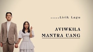 Download lagu Lirik Lagu MANTRA UANG - Aviwkila (Lyric Video) mp3