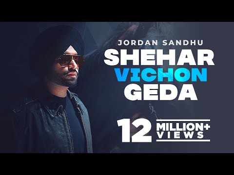 Poster Shehar Vichon Geda Lyrics – Jordan Sandhu