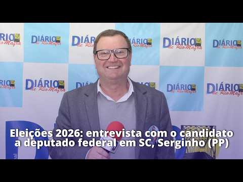 Eleições 2026: entrevista com o candidato a deputado federal em SC, Serginho (PP)