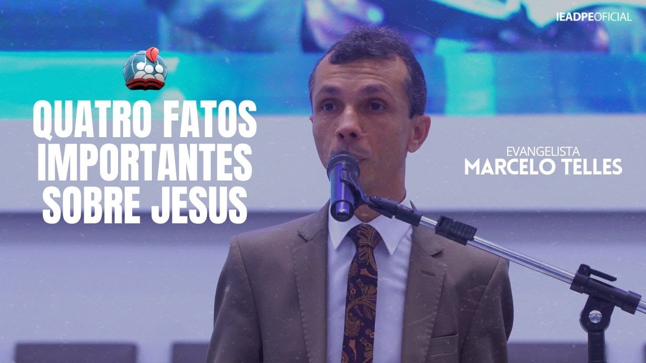 EV. MARCELO TELLES [4K] QUATRO FATOS IMPORTANTES SOBRE JESUS - CULTO NO TEMPLO CENTRAL 26/05/2024