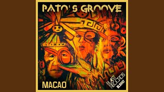 Pato's Groove - Macao (Joe Manina, Antonio Manero Spaziani Extended Mix) video