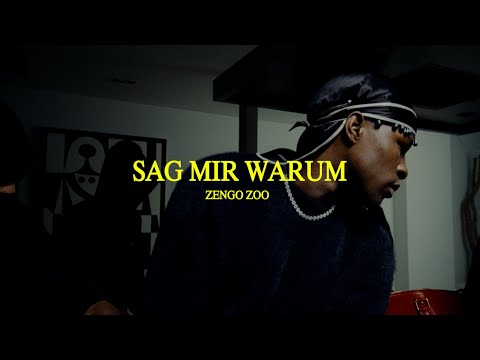 ZENGO ZOO - SAG MIR WARUM? (PROD. 2woEazy)