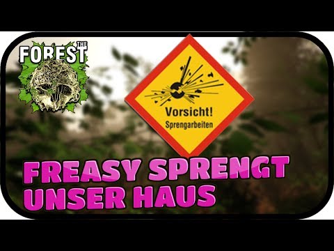 FREASY SPRENGT UNSER HAUS - THE FOREST #008 ★ Lest Play the Forest Deutsch
