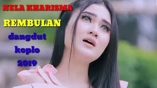 Download lagu NELA KHARISMA REMBULAN DANGDUT KOPLO 2019,music top mp3