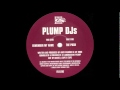 Plump DJs - The Push - Paul Verhoeven Plump DJs - The Push