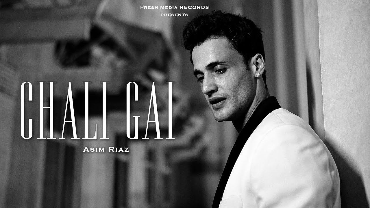 Chali Gai Lyrics | Asim Riaz