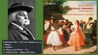 Carl Goldmark: Symphony No.2 in E flat major, Op.35, Singapore Symphony Orchestra, Lan Shui (cond.)