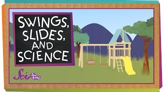 Swings, Slides, and Science | Physics for Kids
