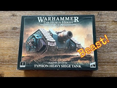 Unleash the beast! Horus Heresy Typhon Heavy Siege Tank Unboxing
