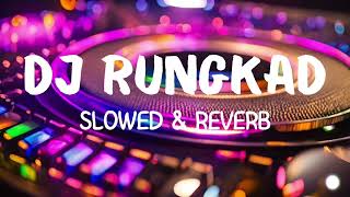 Download lagu DJ Rungkad - Dhea Angela (Slowed & Reverb) mp3
