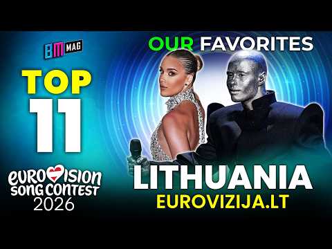 Our TOP 11 Songs from Eurovizija.LT 2026 Before The Final - Lithuanian Selection for Eurovision 2026