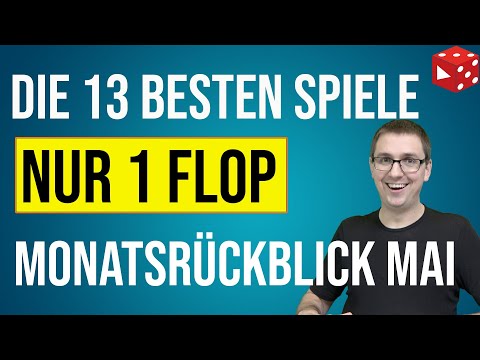 13 Highlights und eine Enttäuschung im Mai - Der große Brettspiel - Monatsrückblick