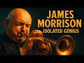 James Morrison: The Jazz Prodigy Who Was Silenced