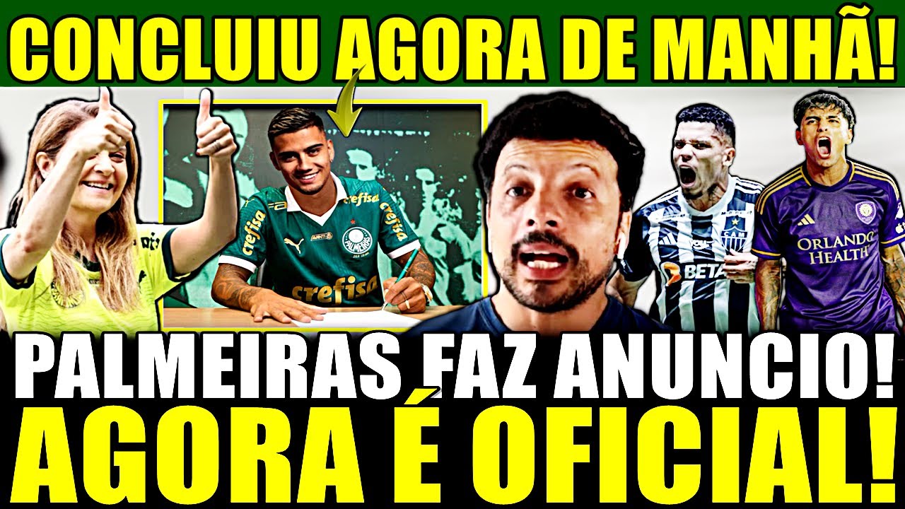 AGORA É OFICIAL!! CONCLUIU AGORA DE MANHÃ! CONTRATO DE 5 ANOS! ANDREAS E PAULINHO! PALMEIRAS ANUNCIA