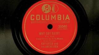 Music video thumbnail preview for Why Cry Baby? by Kay Kyser and His Orchestra, 1941 by Kay Kyser and His Orchestra