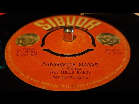 The Lulus Band - Ningwite Nawe (1975 sibuor 7") Kikuyu DKK 7-5001B
