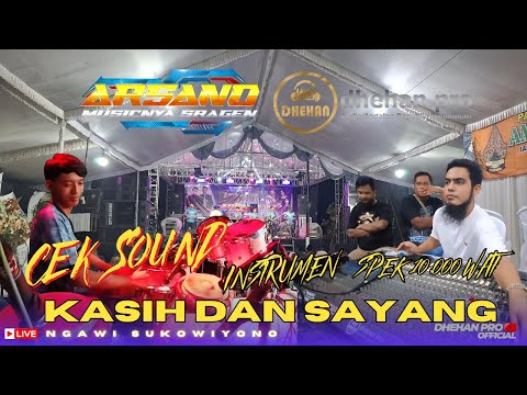 CEK SOUND - KASIH SAYANG ARSANO MUSIC - DHEHAN PROO