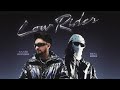 Low Rider Official Video Song Realboss Saabi Bhinder