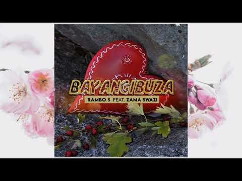 Rambo S - Bayangibuza ft. Zama Swazi (Official Audio)