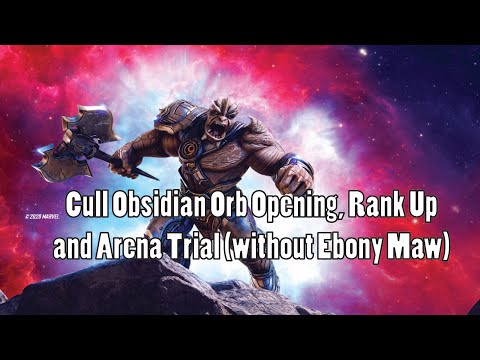 Cull Obsidian Orb Opening, Rank Up and Arena Trial (without Ebony Maw!)- Marvel Strike Force