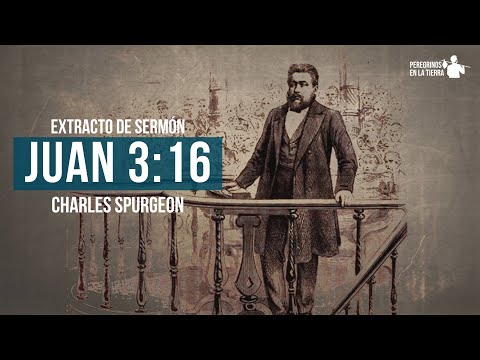 Devocional Cristiano "Juan 3:16"  por Charles Spurgeon (en Español)