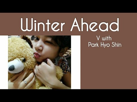 Winter Ahead - V (with PARK HYO SHIN) || Acappella