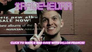 #RAVE4EVAR Ep. 1:  Dillon Francis and @LILINTERNET and Kittens and Satan