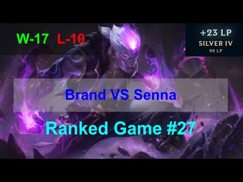 Ranked Game #27  /  Brand VS Senna Support