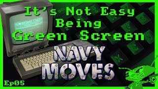 It's Not Easy Being Green Screen Ep5 - Navy Moves