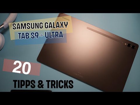 Samsung Galaxy Tab S9/Plus/Ultra - 20 Tipps & Tricks - deutsch