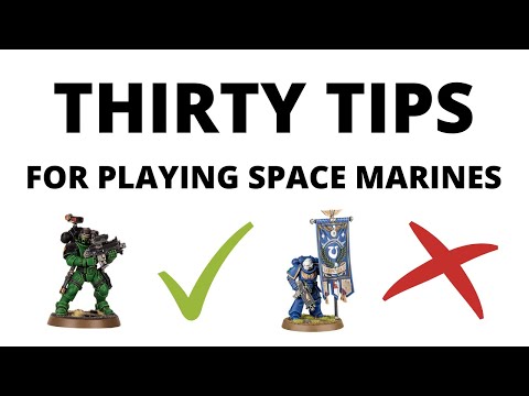 Thirty Tips for Playing Space Marines - Tricks and tactics for the Adeptus Astartes