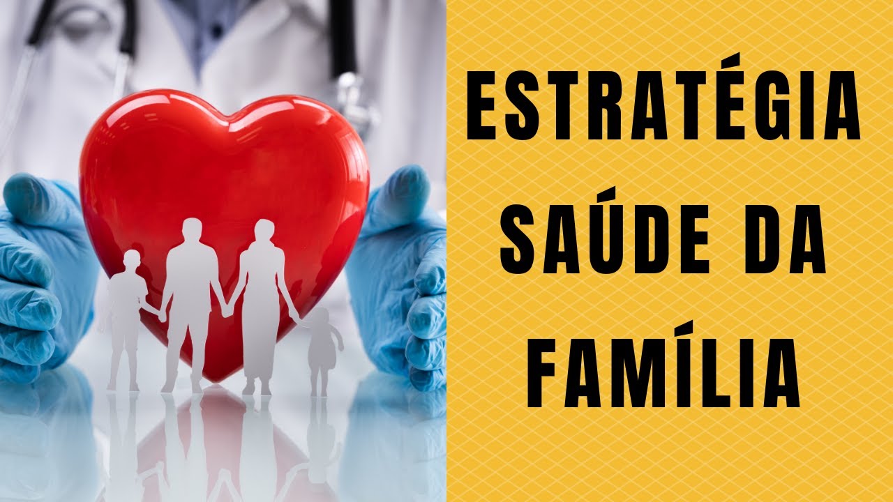 ESTRATÉGIA SAÚDE DA FAMÍLIA (ESF)