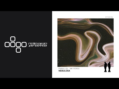 PREMIERE: Parallel Universe - Nebulosa [Or Two Strangers]
