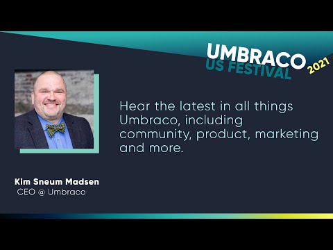 Umbraco US Festival 2021 - Opening Keynote and Welcome