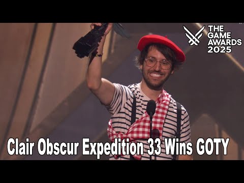 The Game Awards 2025 Clair Obscur Expedition 33 Wins Game of the Year (GOTY) | Full Winner Speech