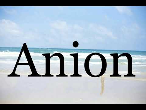 How To Pronounce Anion🌈🌈🌈🌈🌈🌈Pronunciation Of Anion