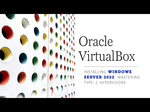 , title : 'Oracle VirtualBox Installing Server 2022 Mastering Type-2 Hypervisors'